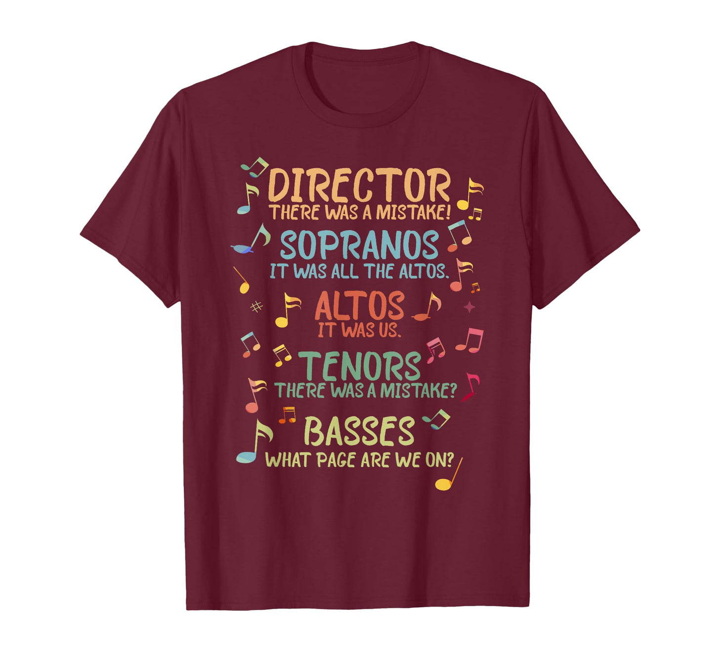 Choir Joke Design Funny Music Sanges Gift Men Women T-Shirt