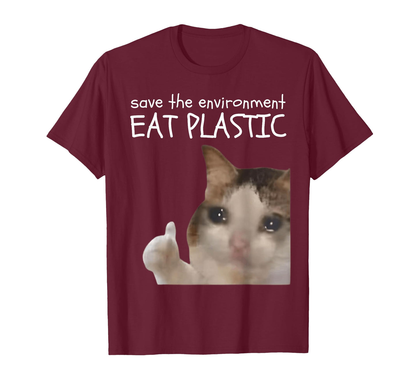 Save The Environment Eat Plastic Cat Meme Funny Memes Gen Z T-Shirt