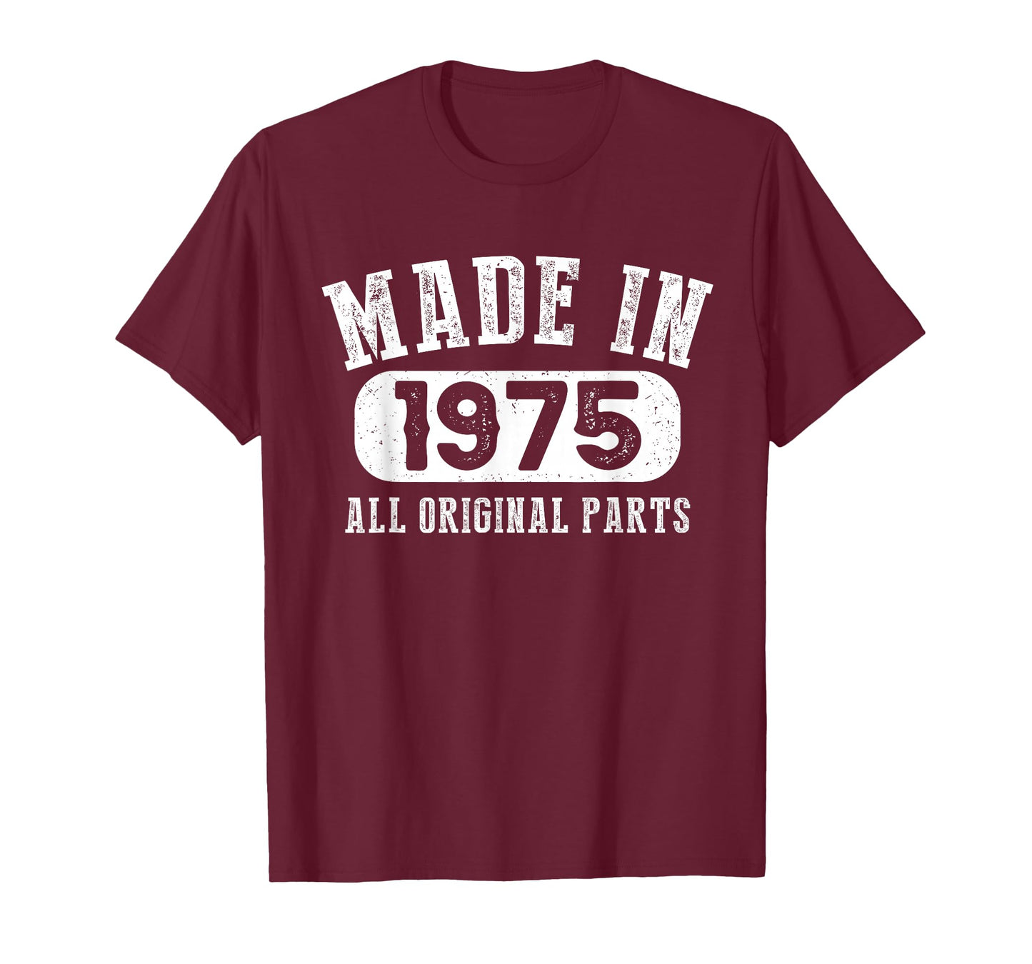 48 Years Old Made in 1975 All Original Parts - 48th Birthday T-Shirt