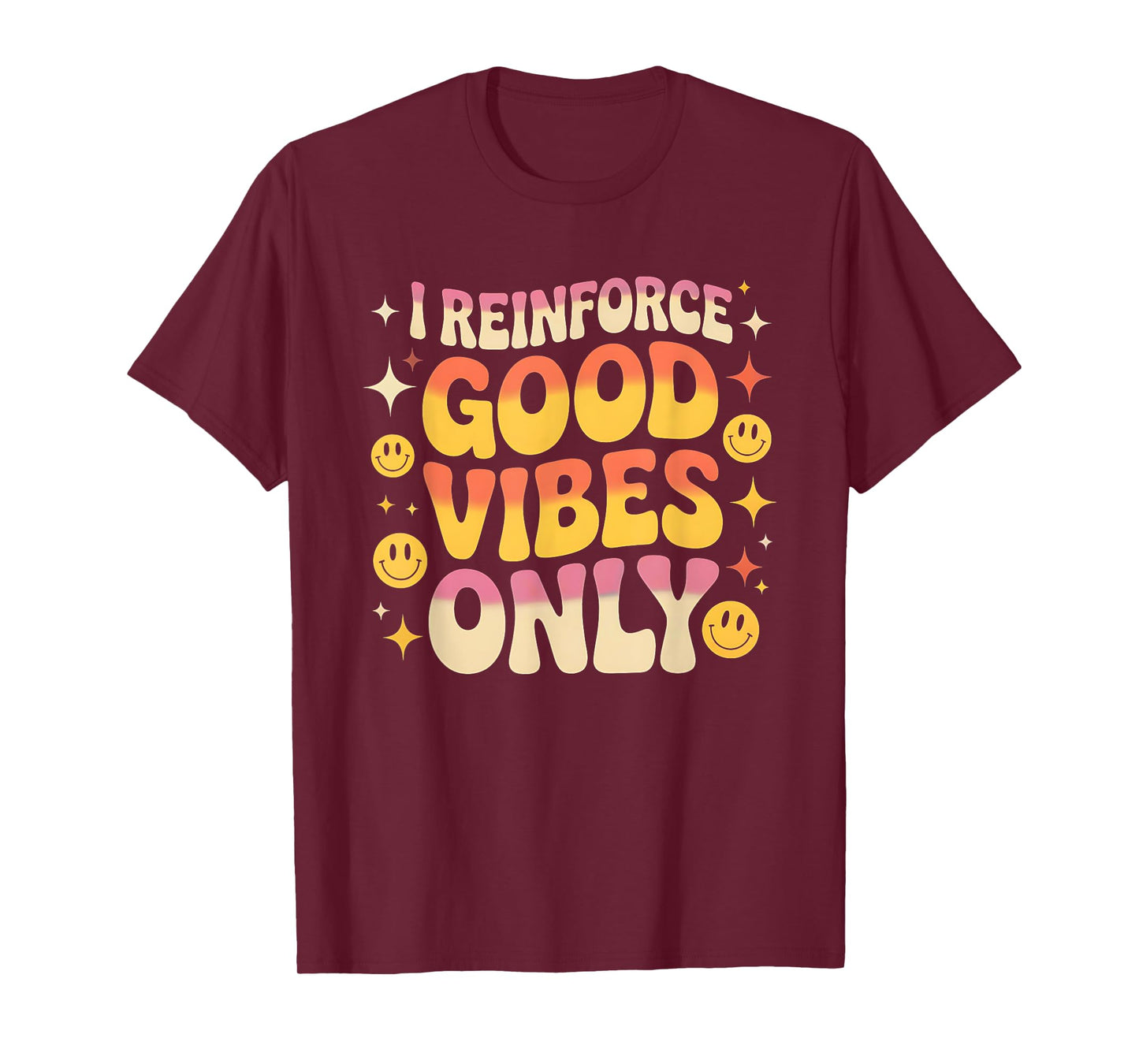 Funny ABA Therapy Good Vibes Behavior Analysts RBT Teacher T-Shirt