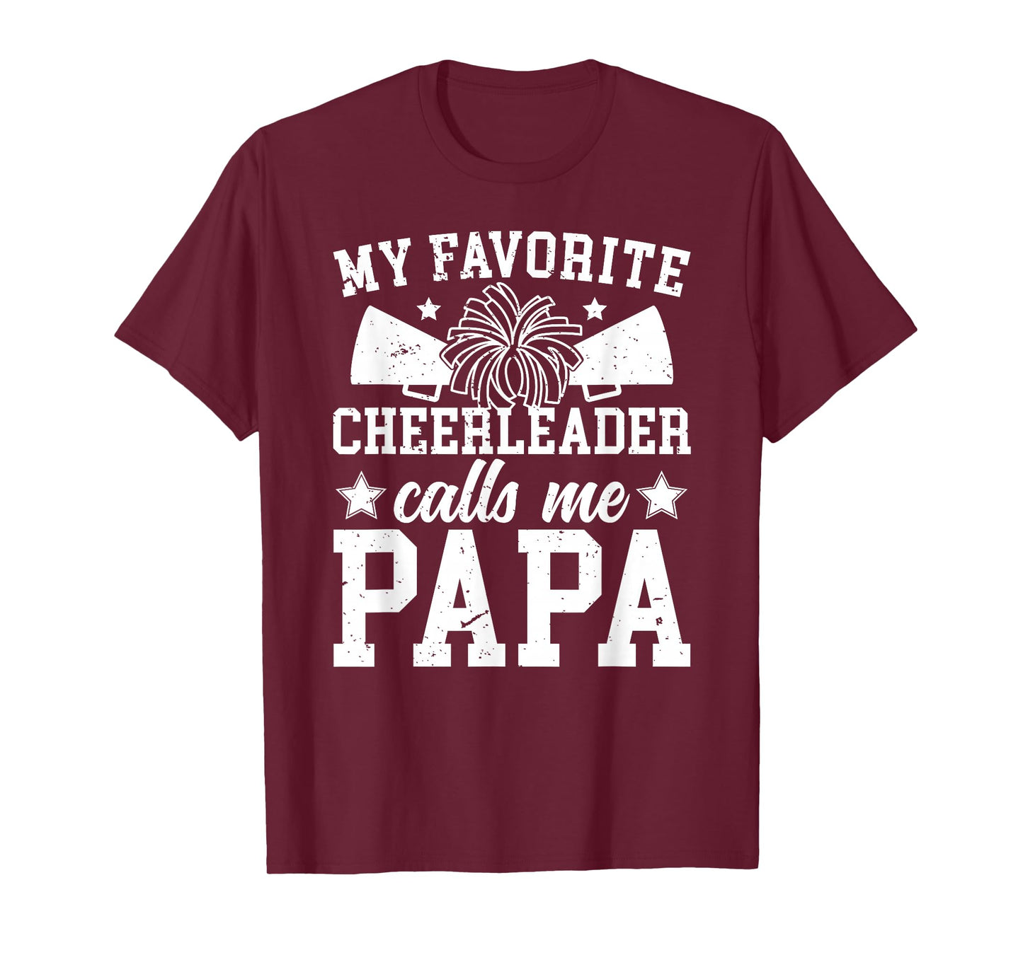 My Favorite Cheerleader Calls Me Papa Cheer Papa T-Shirt