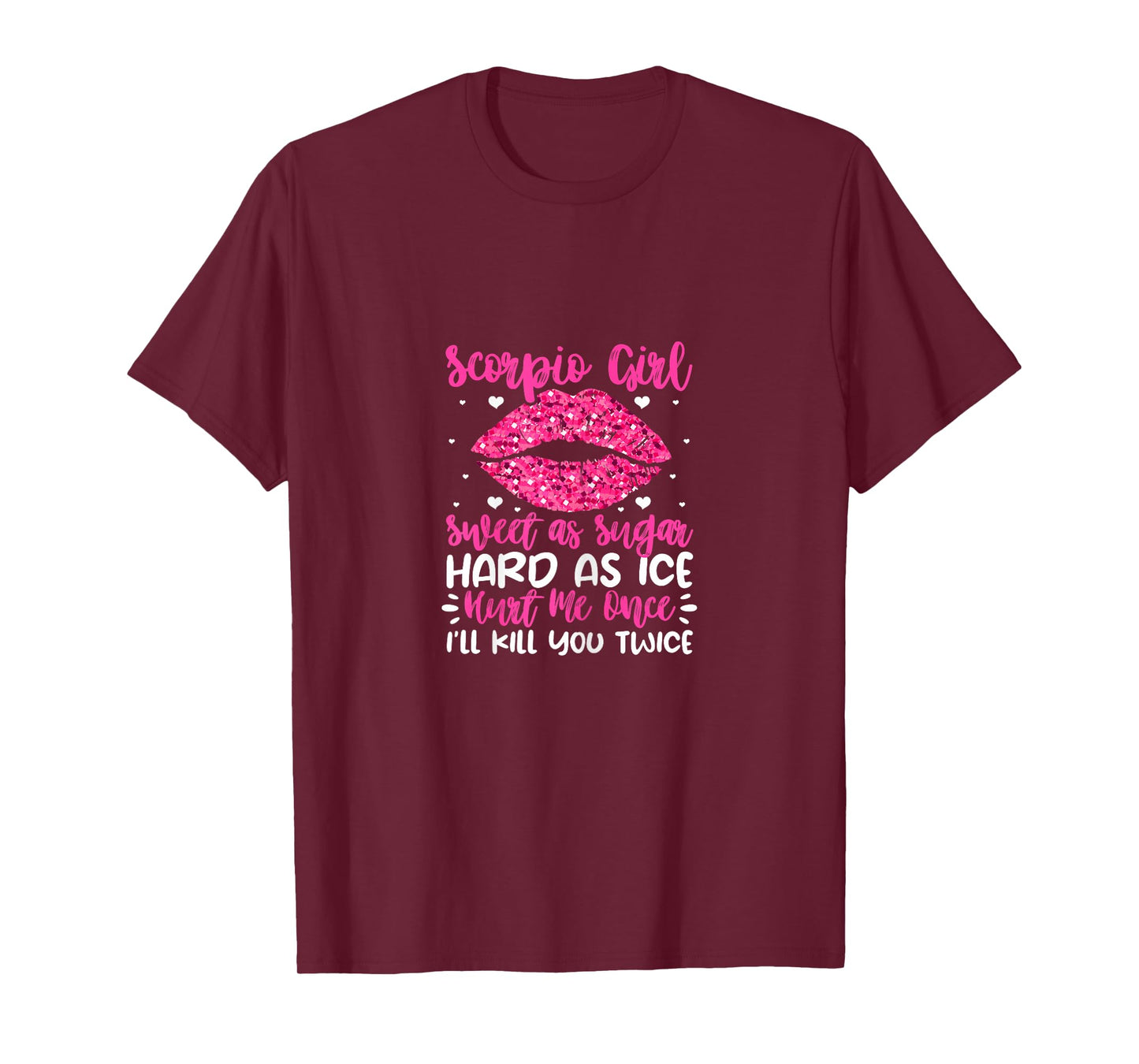 Scorpio Girl Sweet As Sugar Hard As Ice Scorpion Birthday T-Shirt
