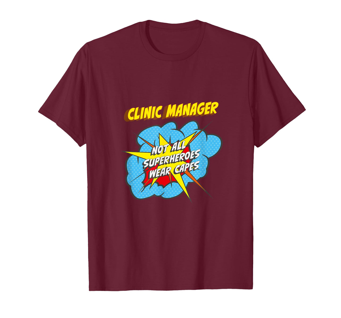 Clinic Manager Funny Superhero Job T-Shirt