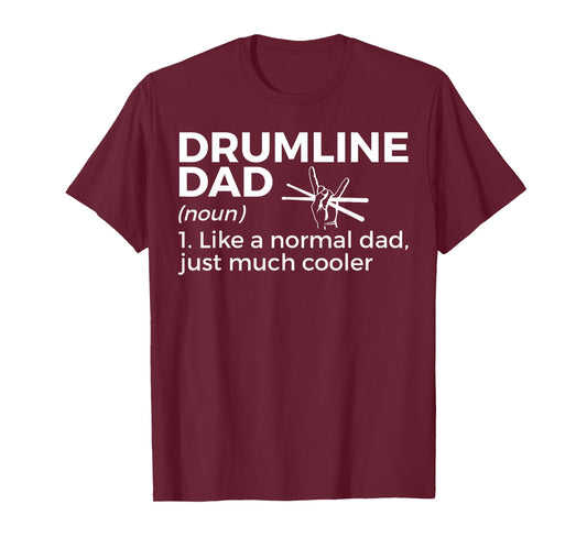 Drumline Dad Definition Marching Band T-Shirt