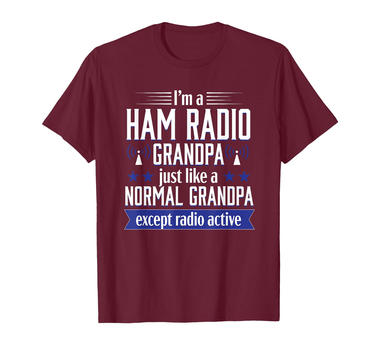 Ham Radio Operator Amateur Radio Funny Grandpa Gift Men T-Shirt