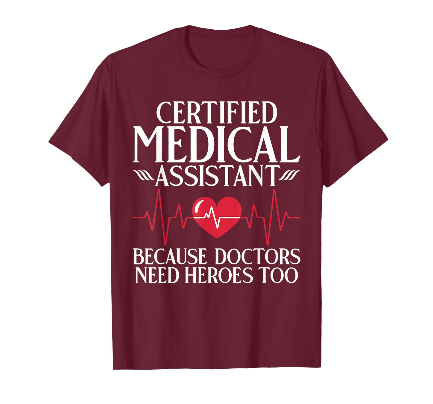 Certified Medical Assistant T-Shirt