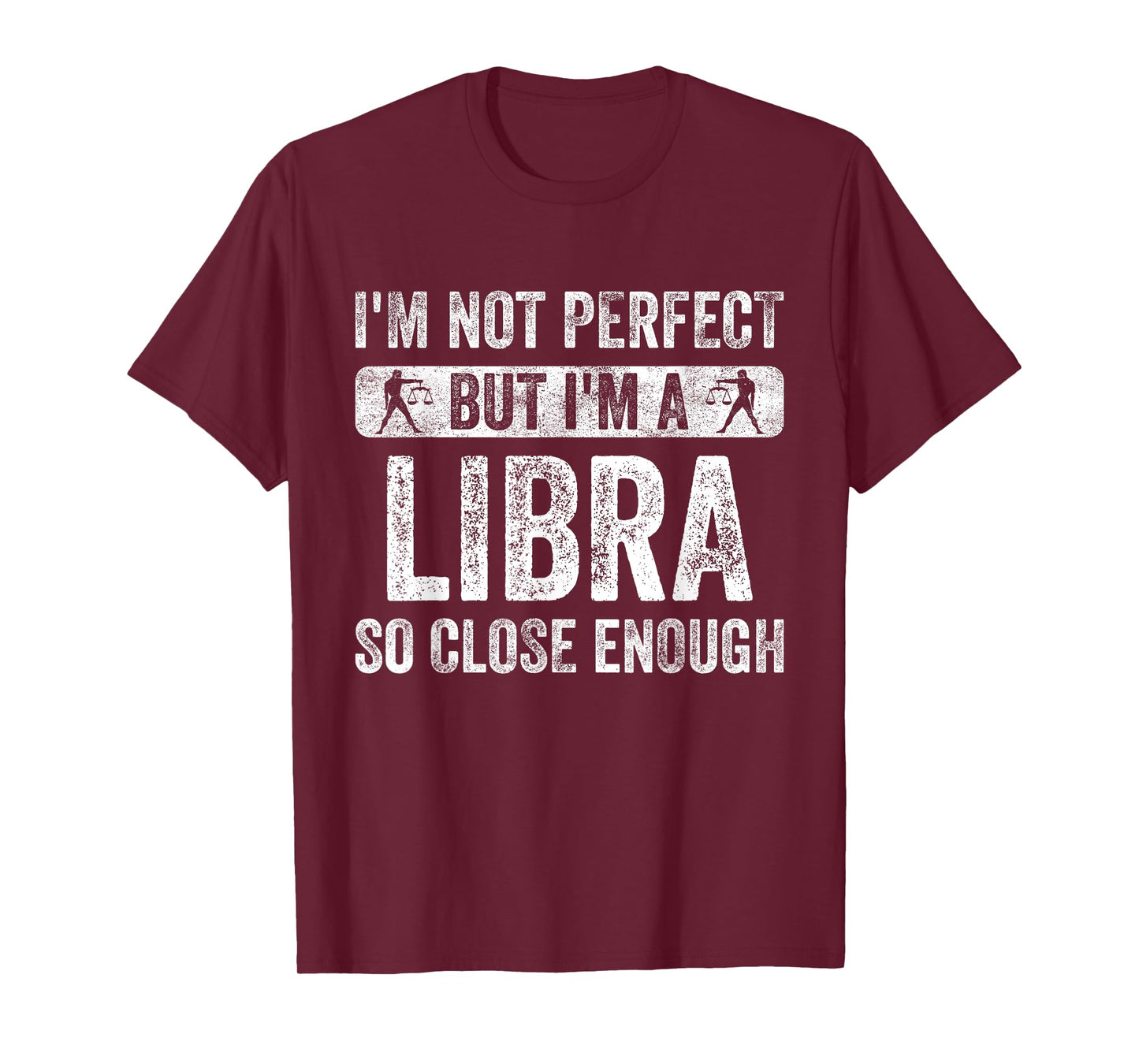 I'm Not Perfect But I'm A Libra Funny Horoscope Zodiac Sign T-Shirt