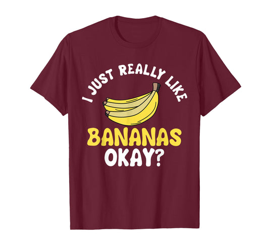Banana Fruit Lover Just Really Like It Ok T-Shirt