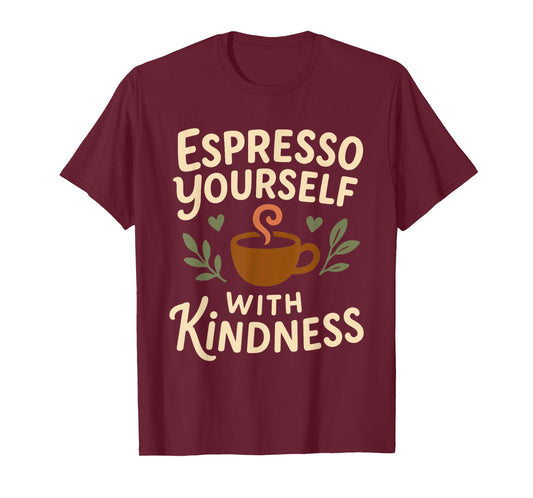 Coffee Lover Kindness Club Positive Message Caffeine Graphic T-Shirt