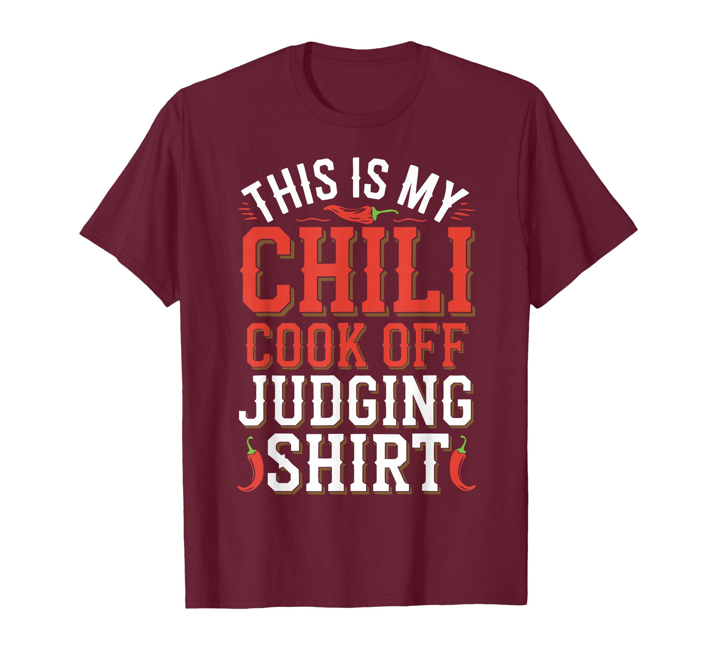 Chili Cook Off Judge Judging Chili T-Shirt