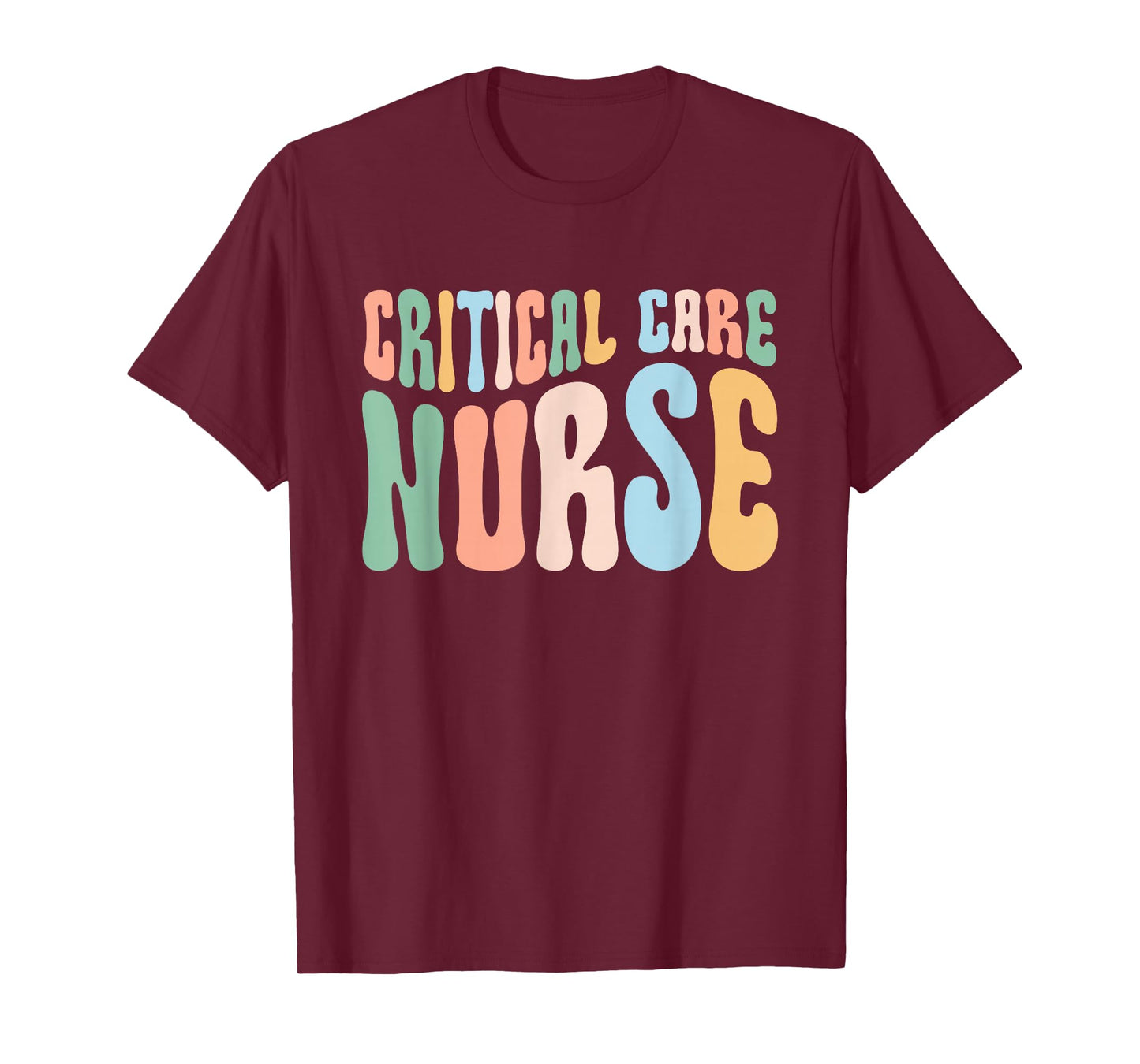 Critical Care Nurse ICU Nurse Intensive Care Nursing T-Shirt