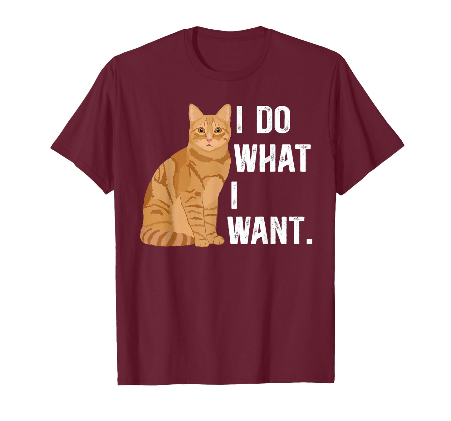 I Do What I Want Orange Tabby Cat Owner Orange Tabby Cat Mom T-Shirt