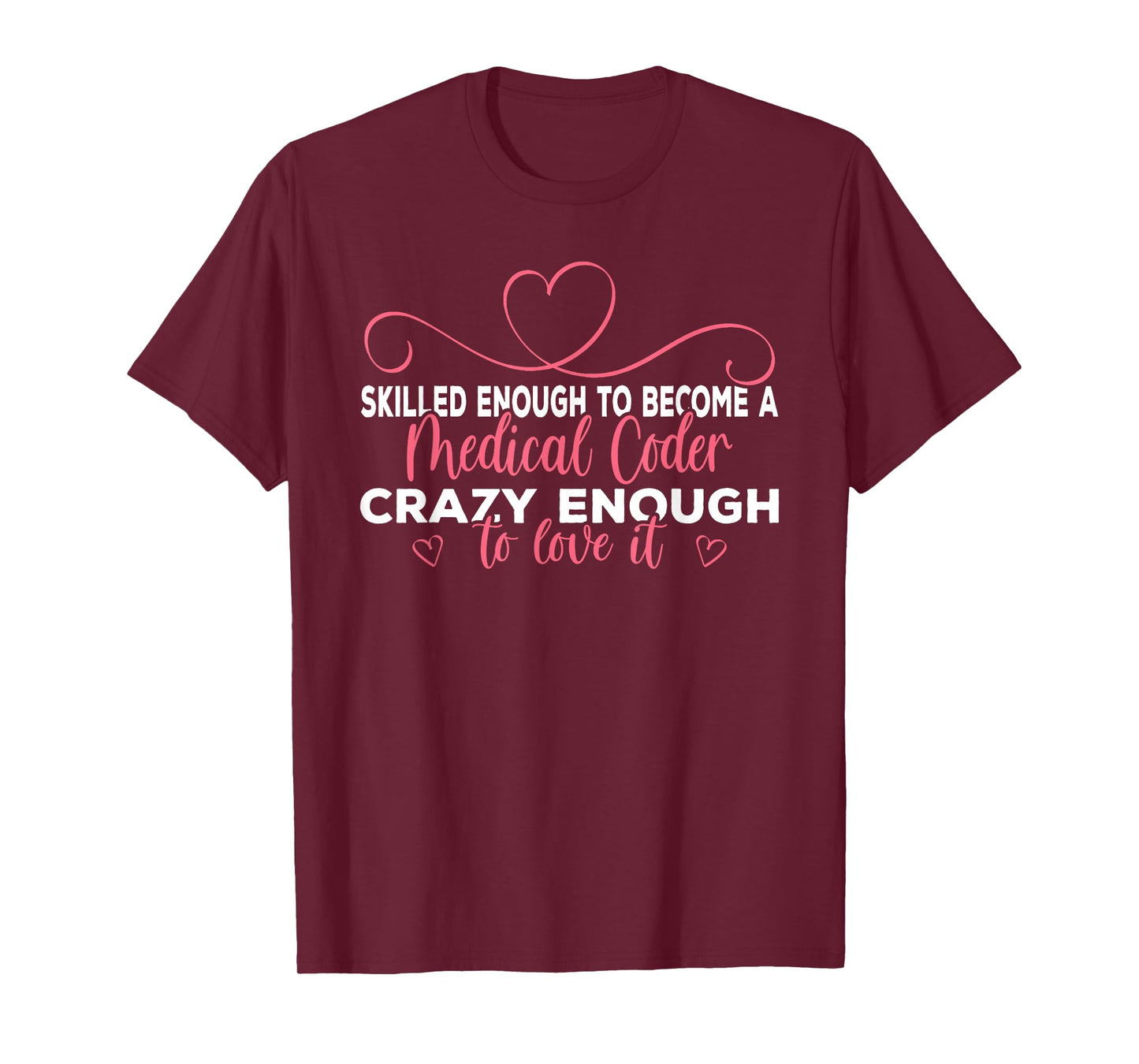 Crazy Medical Coder Medical Coding T-Shirt