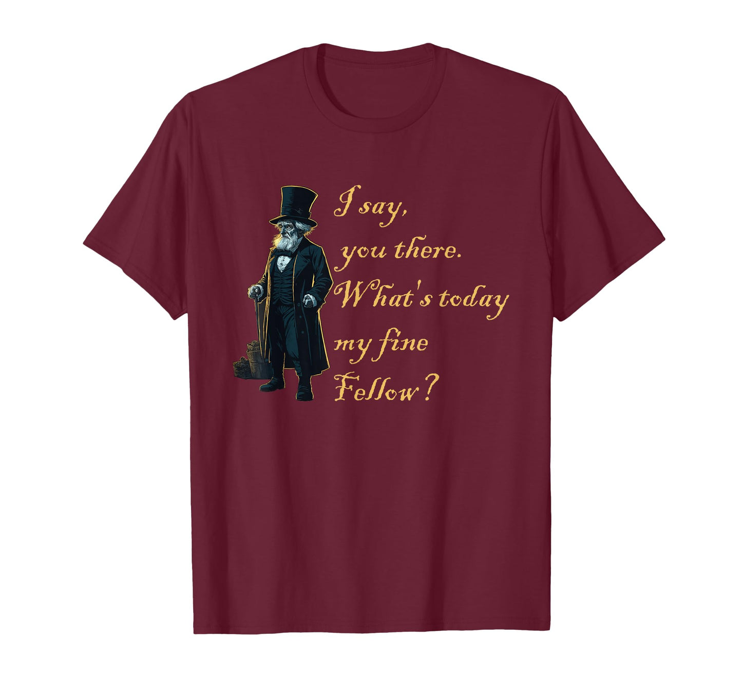 Christmas Dickens s Christmas Carol s Funny Quote T-Shirt