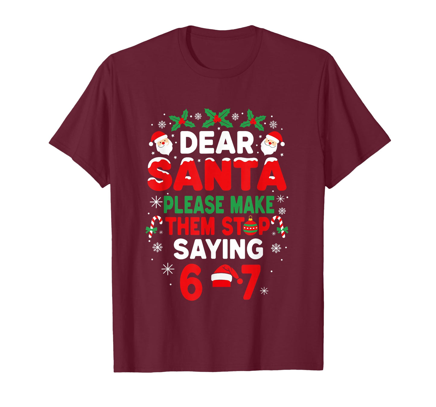 Dear Santa 67 Funny Christmas Six Seven 6-7 Boys Girls T-Shirt