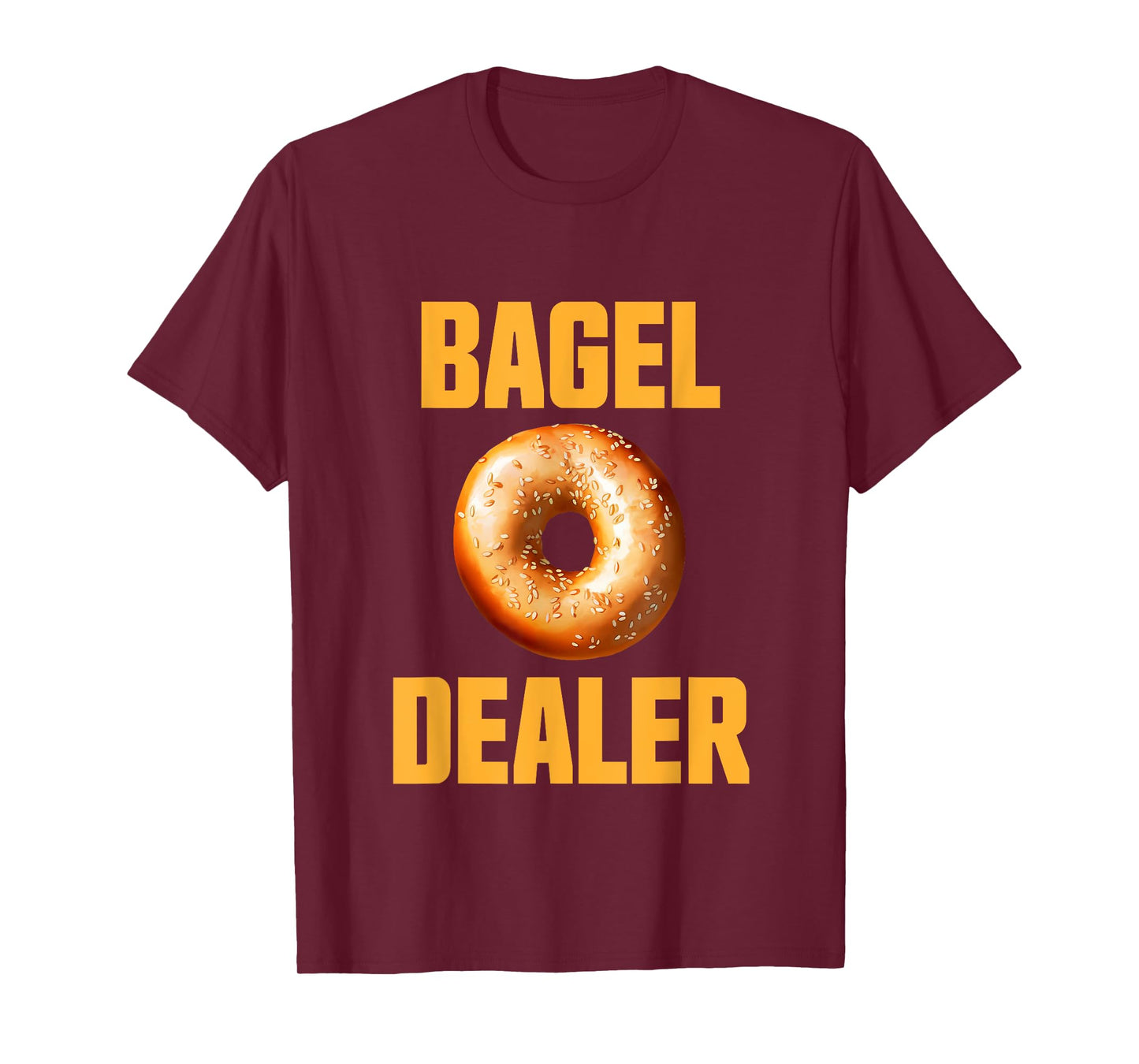 Bagel Dealer funny Everything Bagel Pretzels Bagels Baker T-Shirt