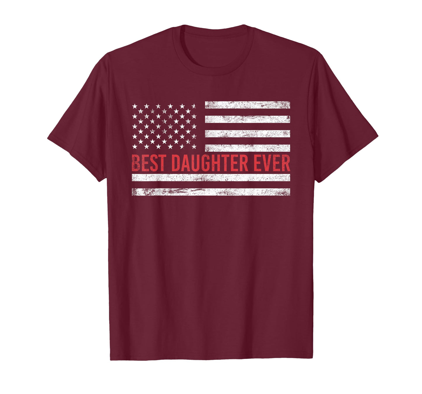 Best Daughter Ever: American Flag T-Shirt