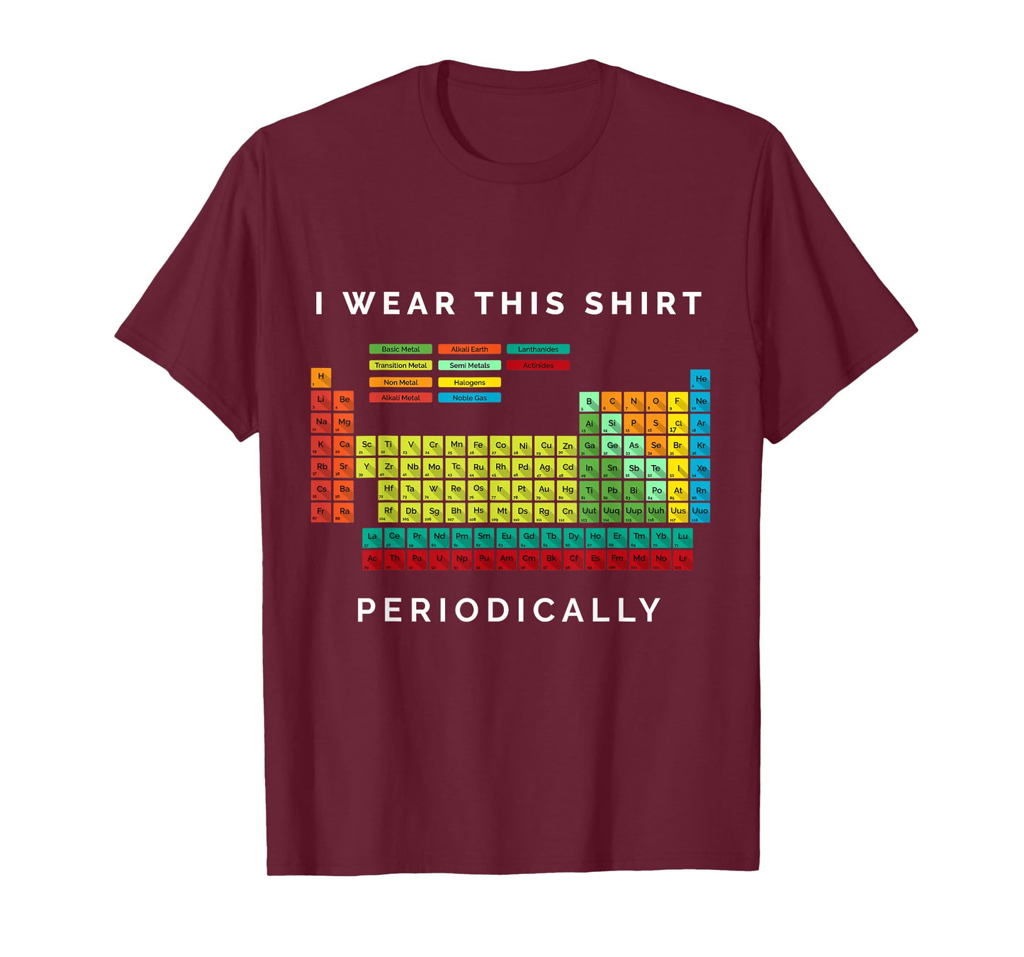 I Wear This Periodically. Periodic Table Chemistry Pun T-Shirt