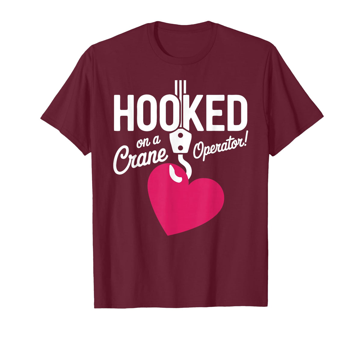 Wife Girlfriend of Crane Operator T-Shirt