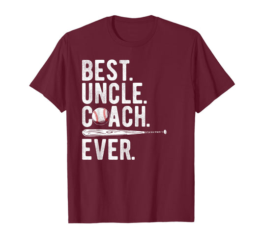 Baseball Best Uncle Coach Ever Proud Dad Daddy Father's Day T-Shirt