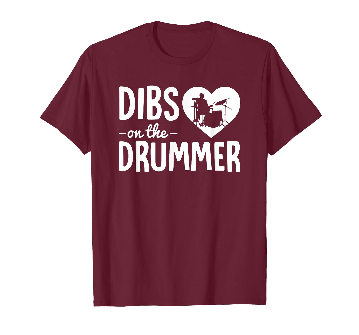 Dibs On The Drummer Funny Drummer Wife Husband Girlfriend T-Shirt