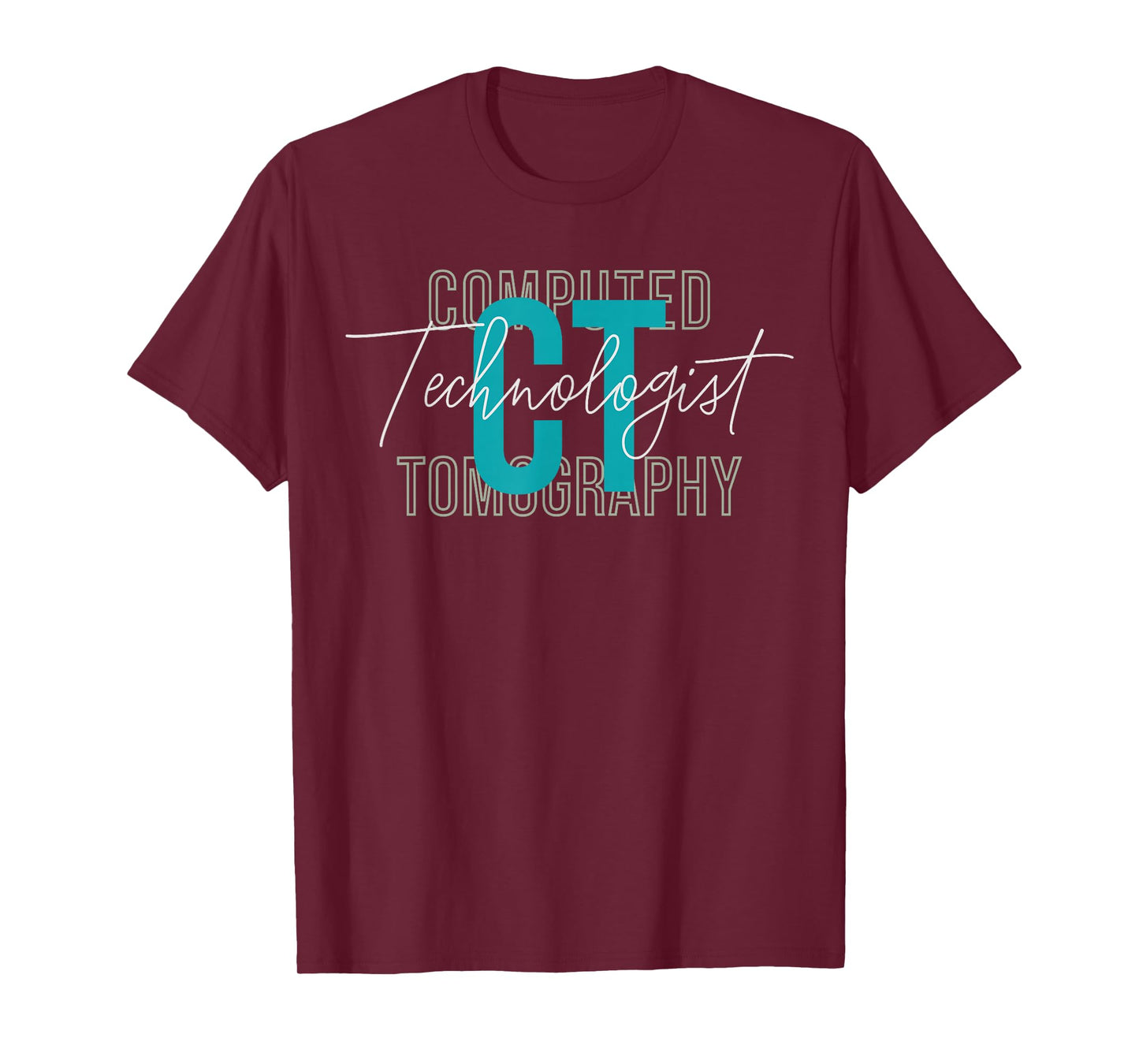 CT Tech Radiology Technologist Computed Tomography T-Shirt