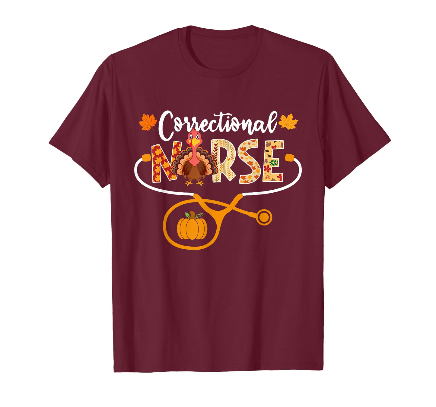 Correctional Nurse Turkey Stethoscope Pumpkin Thanksgiving T-Shirt