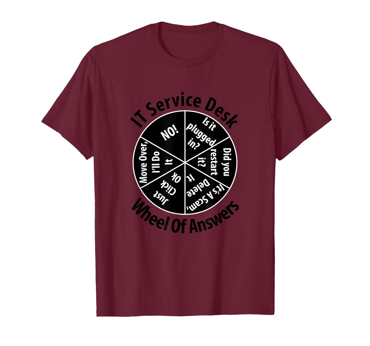 IT Service Desk Wheel of Answer Gift Information Technology T-Shirt