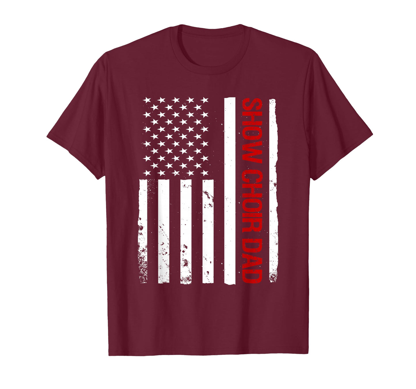 Show Choir Dad USA American Flag Singing T-Shirt