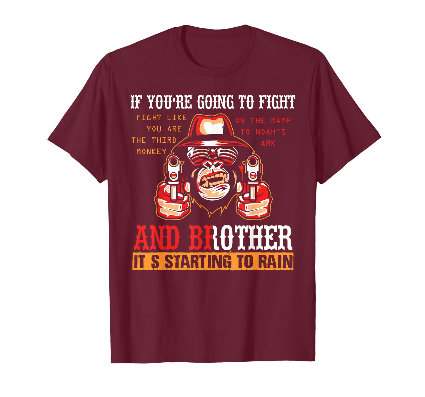 If You're Going To Fight Fight Like The Third Monkey T-shirt T-Shirt