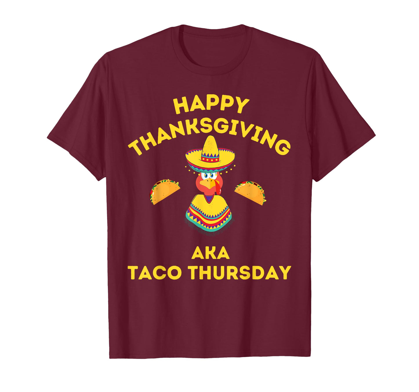 Funny Thanksgiving - Taco Thursday - Turkey Taco T-Shirt