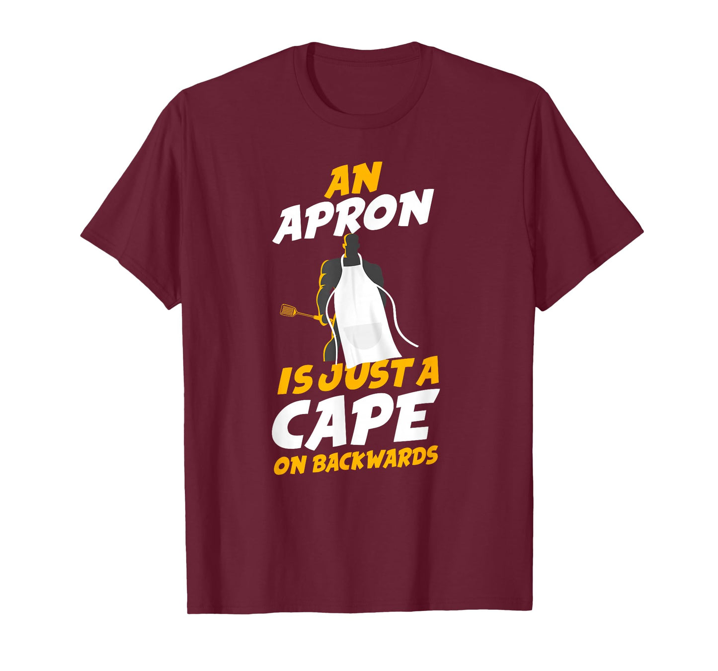 Cooking Cook Apron Superhero Kitchen Chef T-Shirt