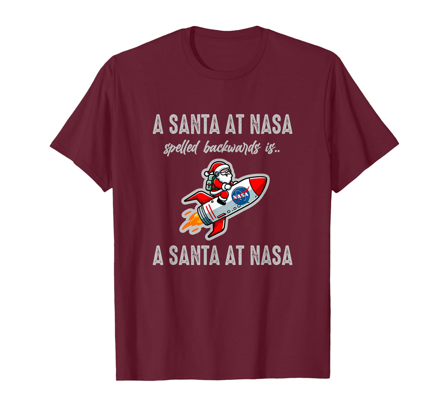 A Santa at NASA Spelled Backwards Palindrome Christmas Funny T-Shirt