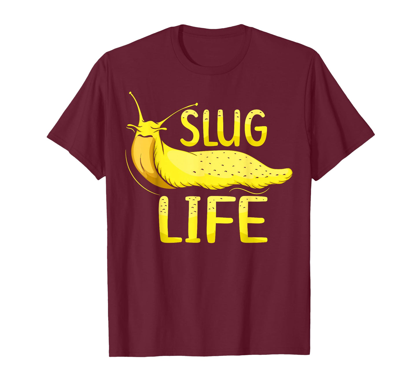 Slug Life Design for a Banana slug Lover T-Shirt