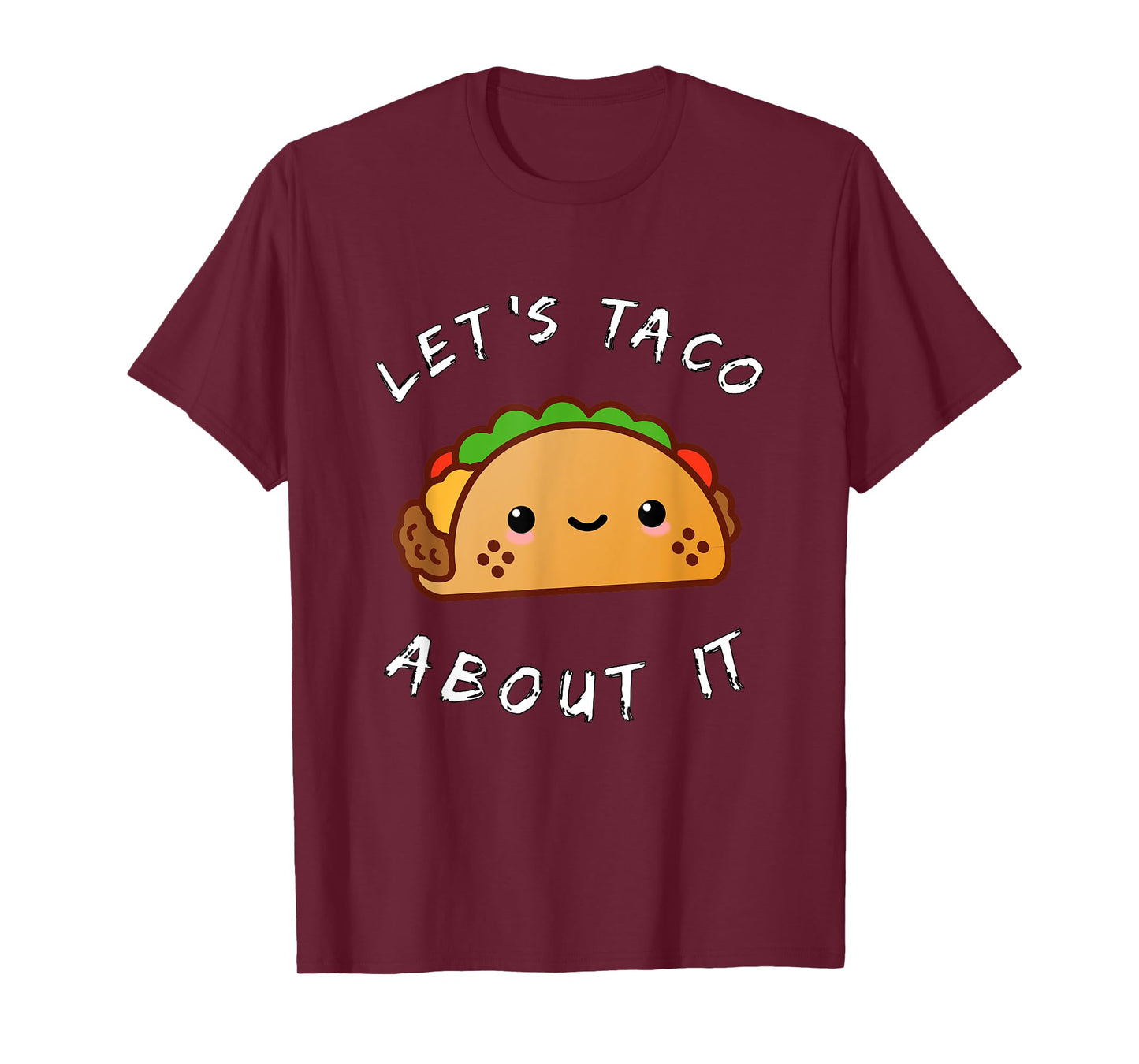 Let's Taco About It Funny Walking Taco Kawaii T-Shirt Gift T-Shirt
