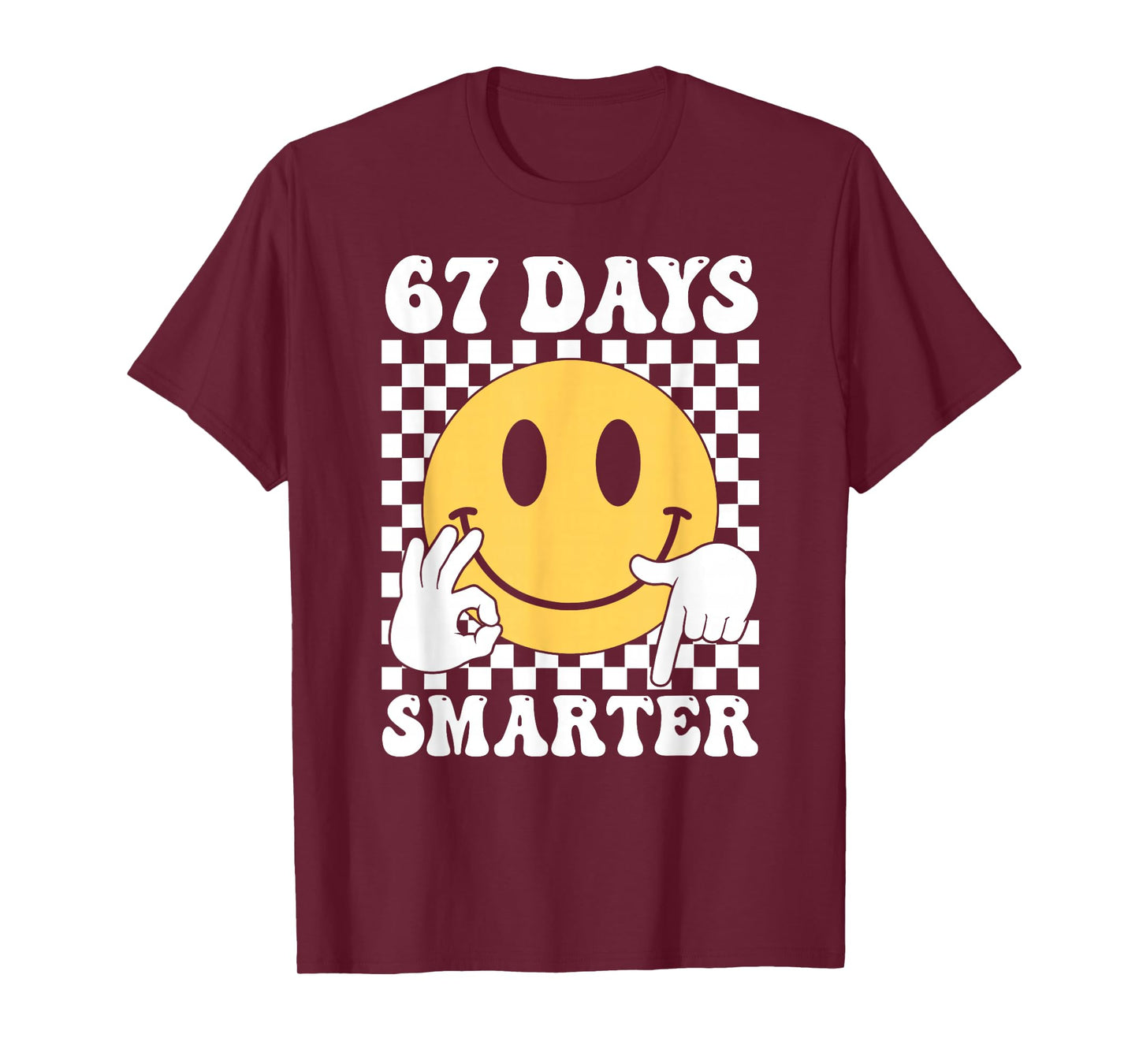 67 Days Smarter Funny Six Seven 6 7 Gen Alpha Slang 67 Meme T-Shirt