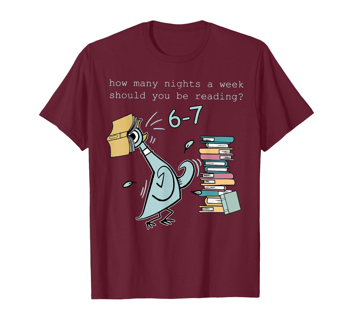 Teacher 6-7 How Many Nights A Week Should You Be Reading T-Shirt