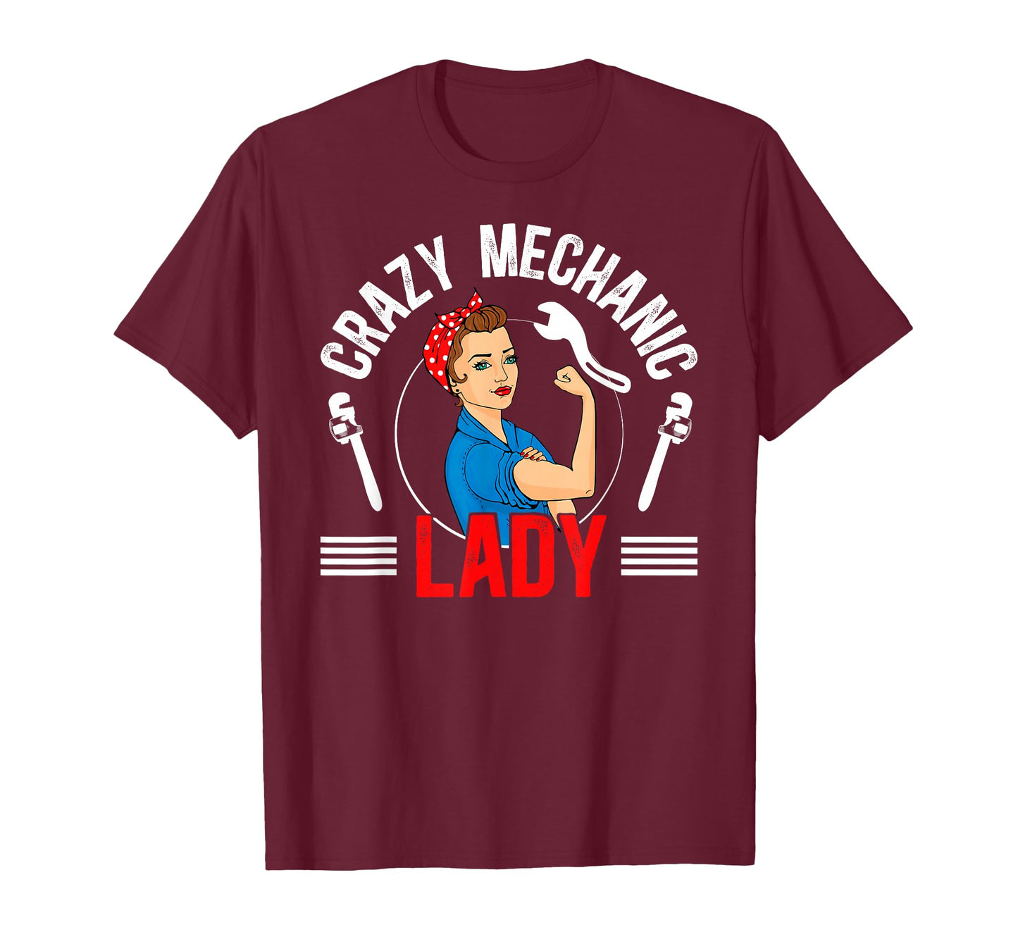 Crazy Mechanic Lady Female Mechanic Women Mechanics Girl T-Shirt