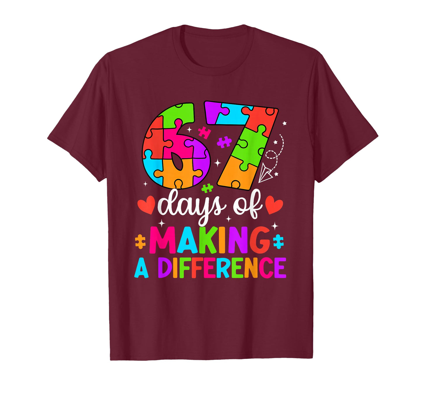 67 Days of Making a Difference Funny Teacher Student Autism T-Shirt