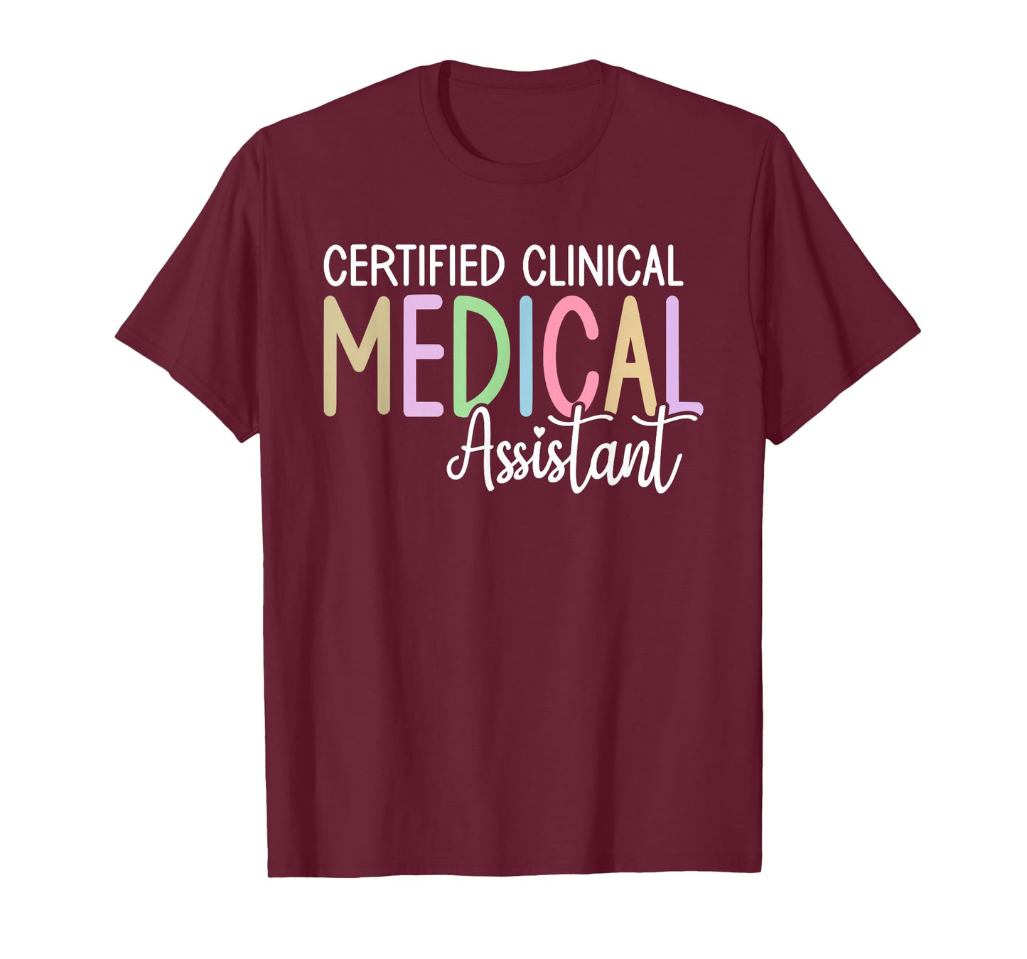 Certified Clinical Medical Assistant CCMA T-Shirt