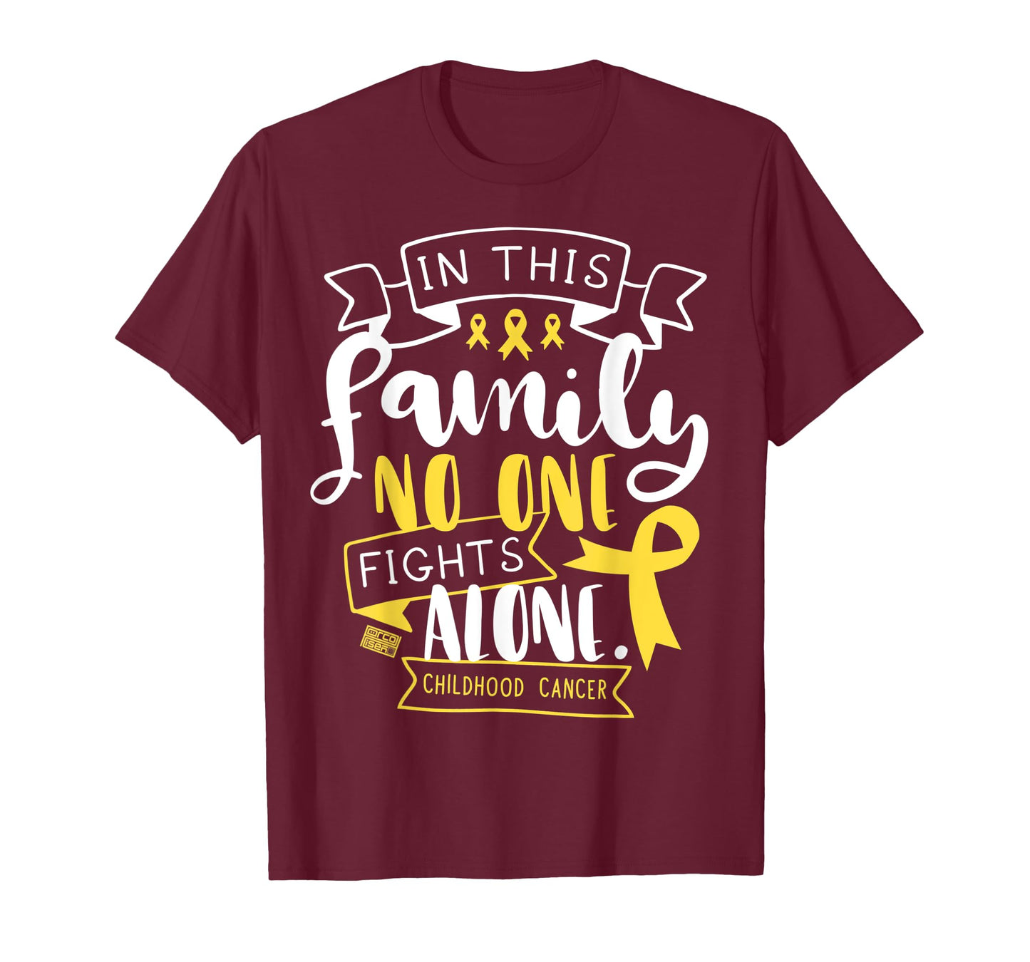 CHILDHOOD CANCER AWARENESS KID FAMILY NO ALONE QUOTE T-SHIRT
