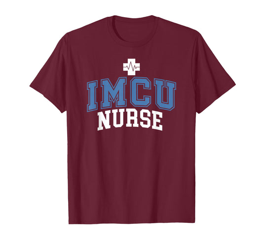 IMCU Nurse Intermediate Care Unit Nurse IMCU Nursing T-Shirt