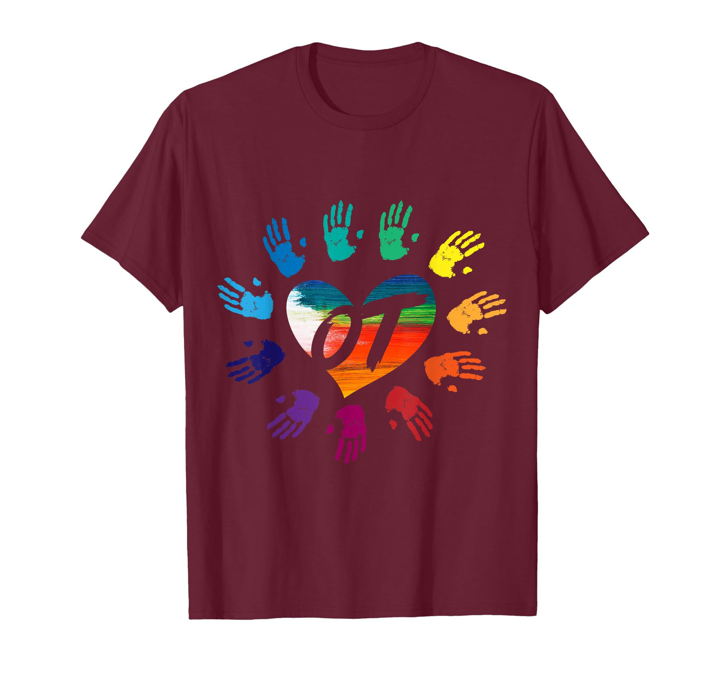 Cute Meaningful OT Hands T Shirt Occupational Therapy Gift T-Shirt