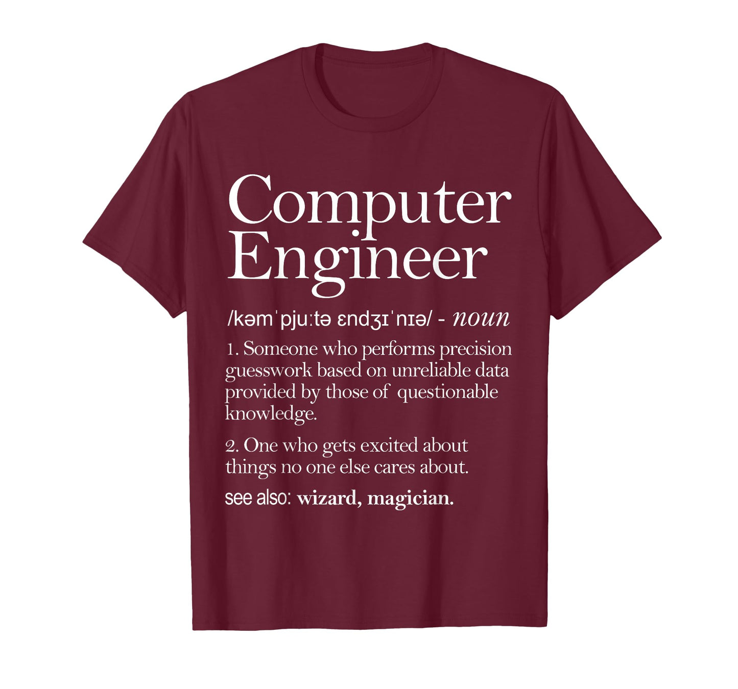 Computer Engineer Definition Apparel, Computer Engineering T-Shirt