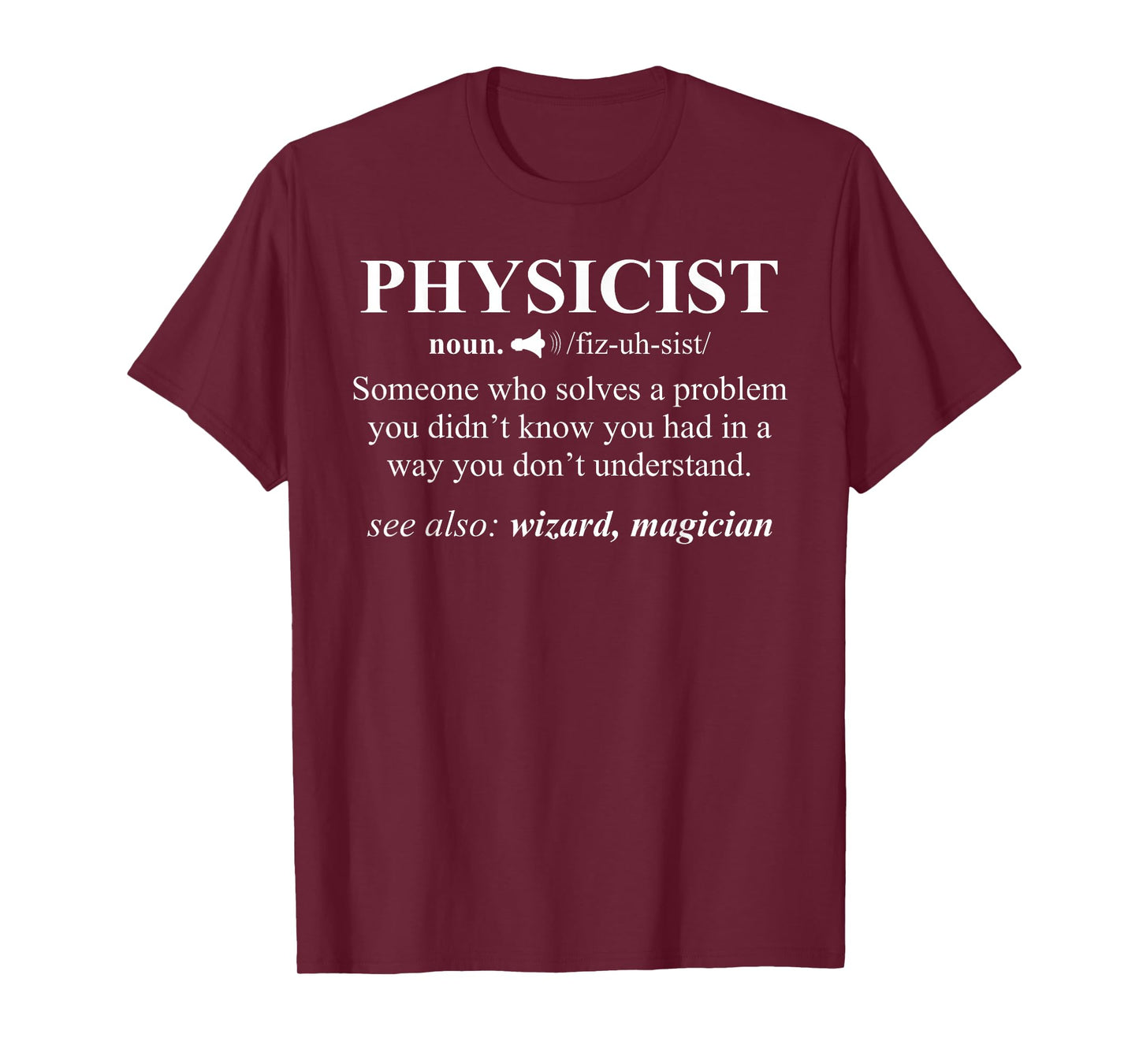 Physicist Definition Wizard Scientist Physics T-Shirt Funny T-Shirt