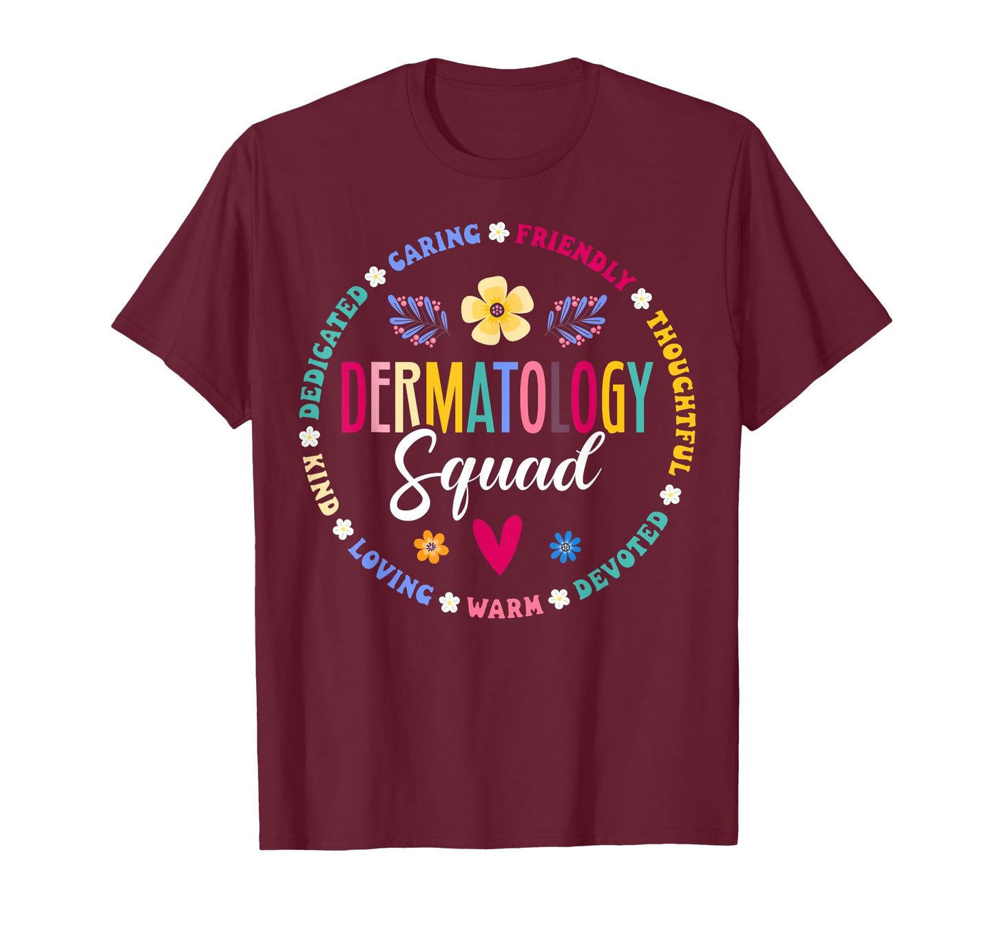 Cute Dermatology Squad Dermatologist Appreciation Nurse T-Shirt