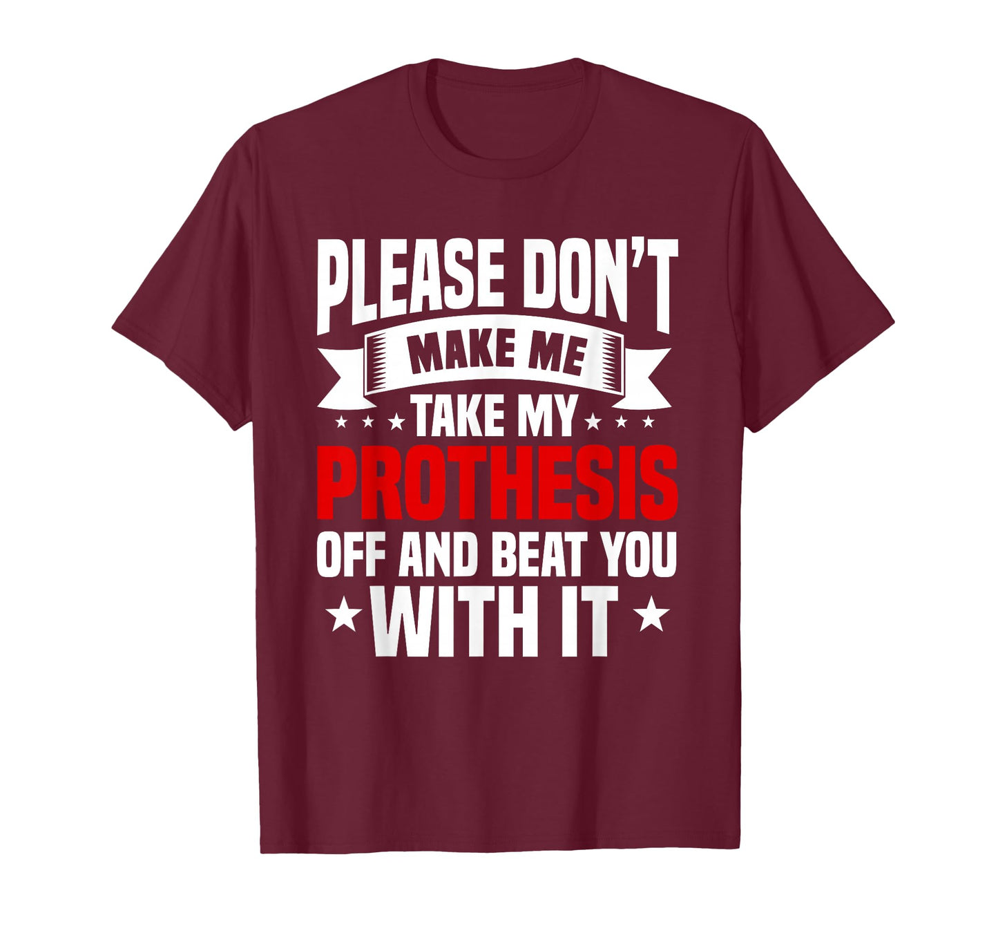 Amputation Prothesis Amputate Surgery Amputee Survivor T-Shirt