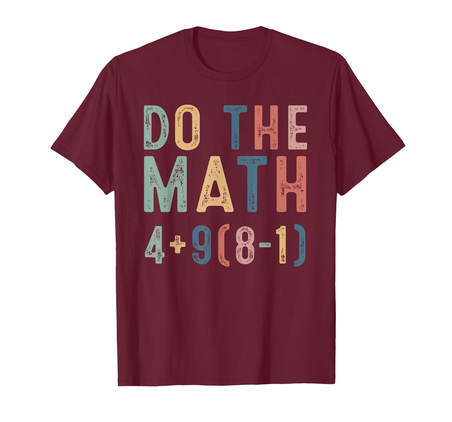 Do The Math 67 Meme Funny Six Seven Men Women Teacher T-Shirt