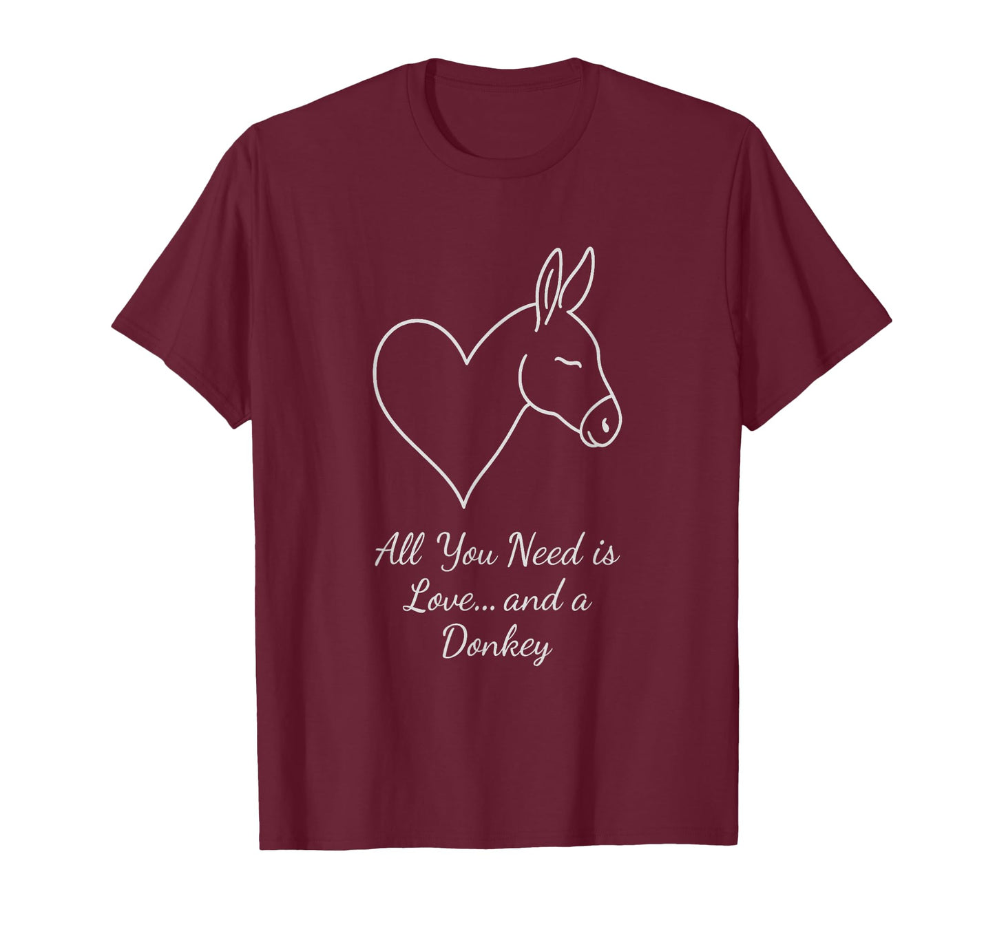 All You Need is Love and A Donkey Funny Cute Farmer Animal T-Shirt