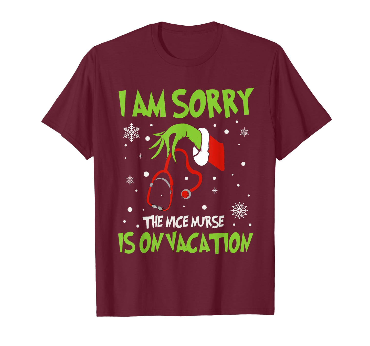Christmas I Am Sorry The Nice Nurse Is On Vacation T-Shirt